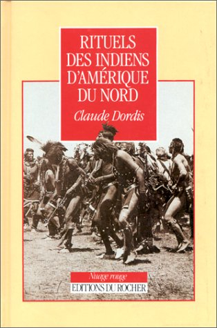 Rituels des Indiens d'Amérique du Nord