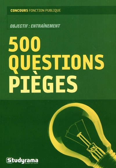 500 questions pièges : objectif, entraînement