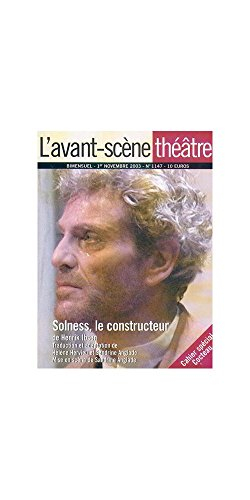 Avant-scène théâtre (L'), n° 1147. Solness, le constructeur