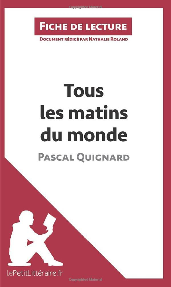 Tous les matins du monde de Pascal Quignard (Fiche de lecture) : Analyse complète et résumé détaillé