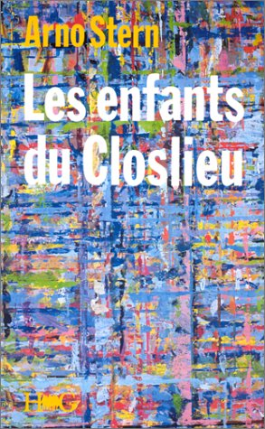 Les Enfants du Closlieu ou l'Initiation au Plusêtre