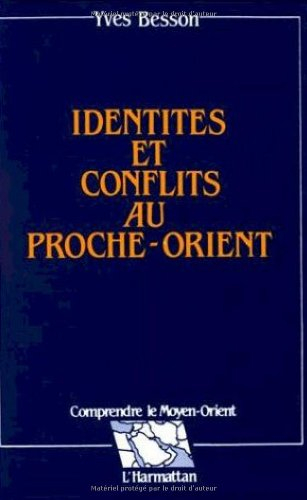 Identités et conflits au Proche-Orient