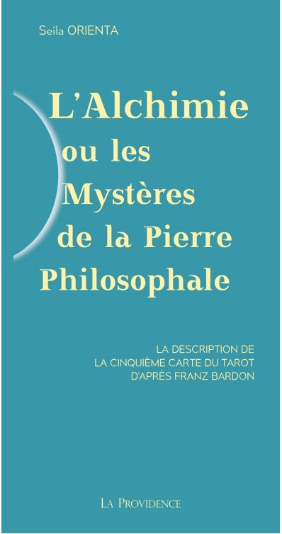 L'alchimie ou Les mystères de la pierre philosophale : la description de la cinquième carte du tarot