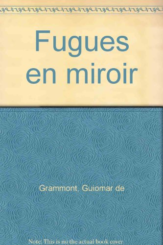 Fugues en miroirs