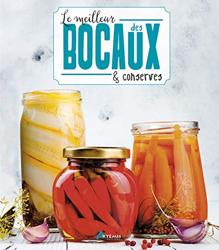 Le meilleur des bocaux & conserves