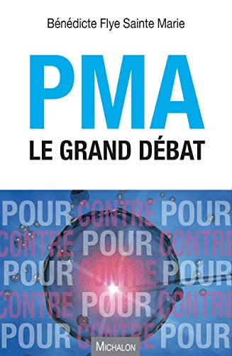 PMA : le grand débat