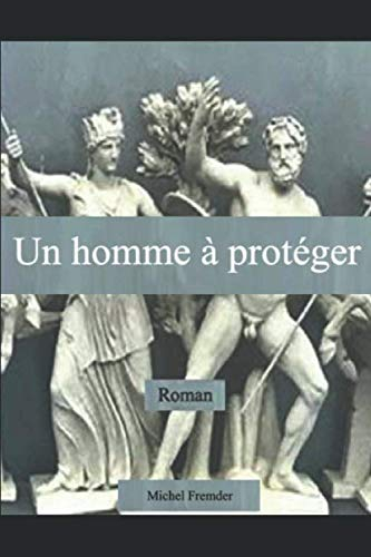 Un homme à protéger