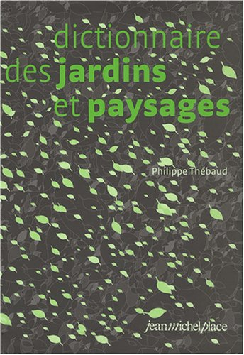 Dictionnaire des jardins et paysages