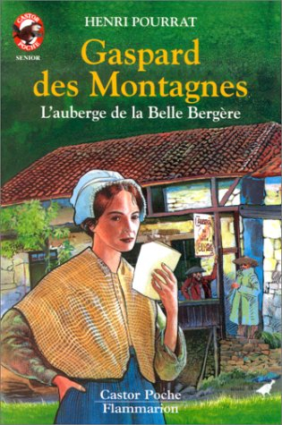 Gaspard des Montagnes : l'auberge de la Belle Bergère