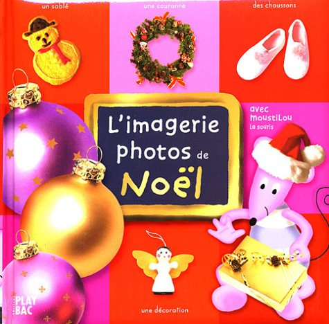 L'imagerie photos de Noël : avec Moustilou la souris