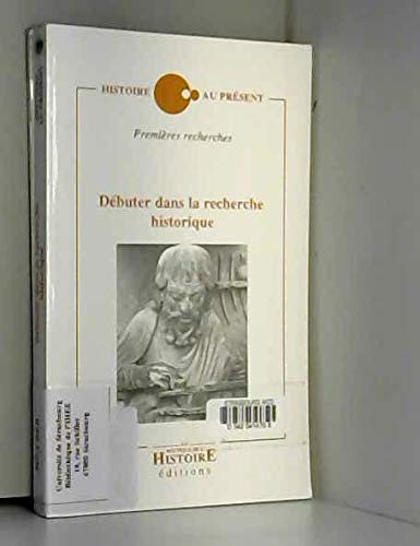 Débuter dans la recherche historique