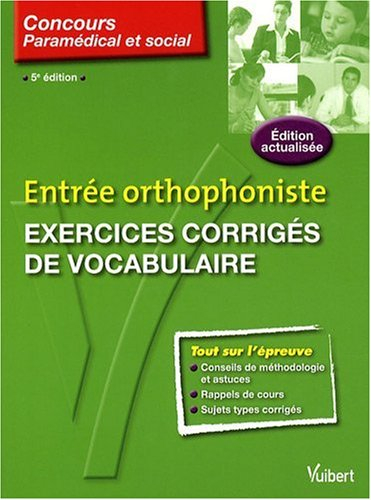 Entrée orthophoniste : exercices corrigés de vocabulaire