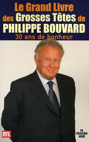 Le grand livre des Grosses Têtes : 30 ans de bonheur