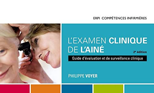 L'examen clinique de l'aîné : guide d'évaluation et de surveillance clinique : Manuel + Numérique (6