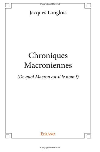 Chroniques Macroniennes