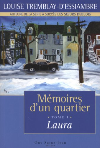 Mémoires d'un quartier. Vol. 1. Laura, de 1954 à 1958