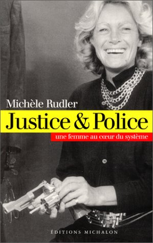 Justice et police : une femme au coeur du système
