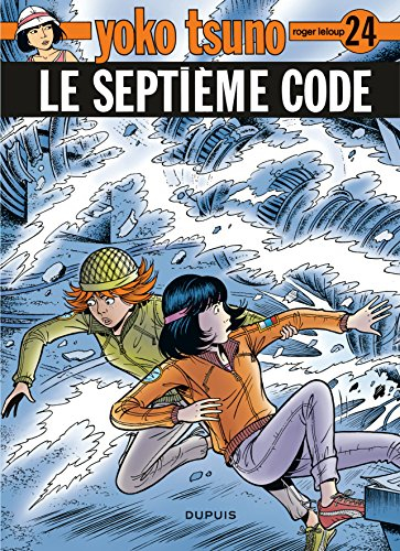 Yoko Tsuno. Vol. 24. Le septième code