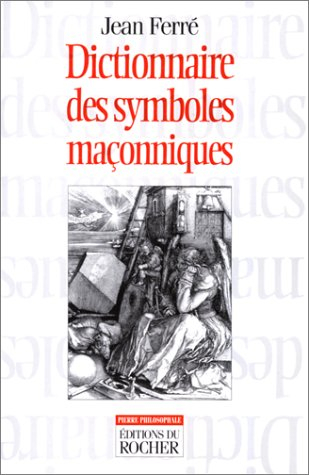 Dictionnaire des symboles maçonniques