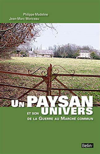 Un paysan et son univers, de la guerre au Marché commun : à travers les agendas de Pierre Lebugle, c