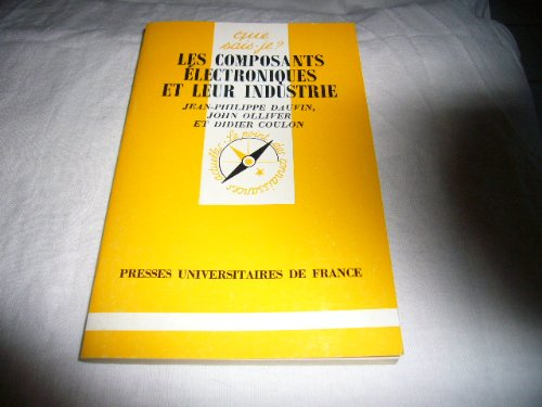 Les composants électroniques et leur industrie