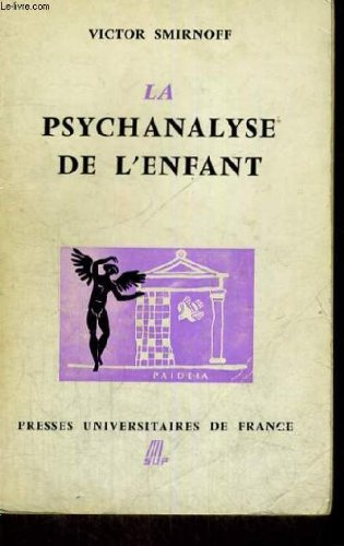 la psychanalyse de l'enfant - paideia bibliotheque pratique de psychologie et de psychopathologie de