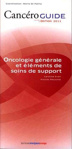 Oncologie générale et éléments de soins de support