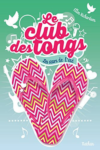 Le club des tongs. Vol. 4. Les stars de l'été