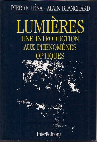 Lumières : une introduction aux phénomènes optiques