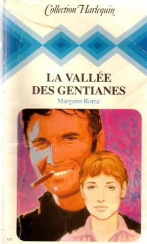 la vallée des gentianes : collection : collection harlequin n, 357