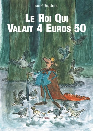 Le roi qui valait 4 euros 50