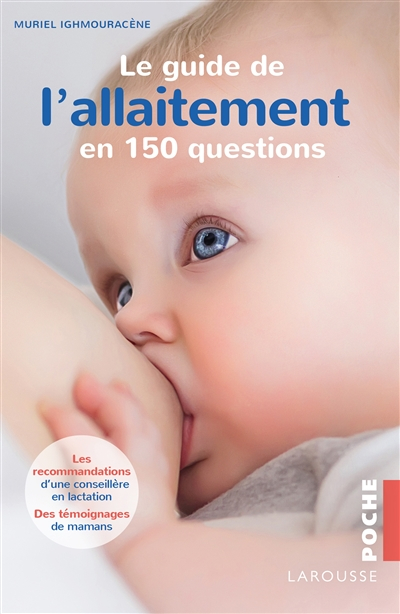 Le guide de l'allaitement : en 150 questions