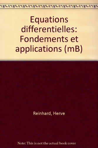 Equations différentielles, fondements et applications
