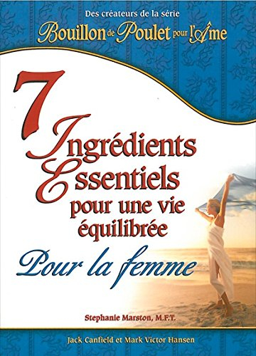 7 ingrédients essentiels pour une vie équilibrée pour la Femme