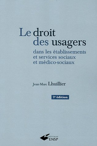 le droit des usagers dans les établissements et services sociaux et médico-sociaux