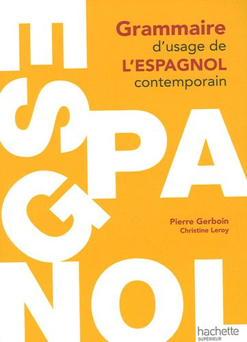 Grammaire d'usage de l'espagnol contemporain