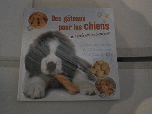 des gateaux pour les chiens a réaliser soi meme