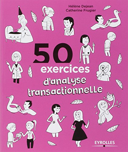 50 exercices d'analyse transactionnelle