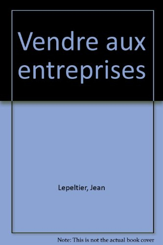 Vendre aux entreprises