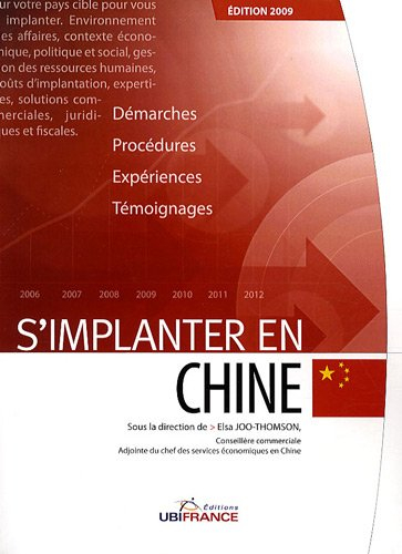 S'implanter en Chine : démarches, procédures, expériences, témoignages