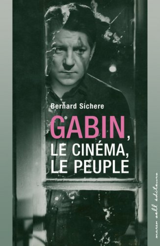 Gabin : le cinéma, le peuple : ciné roman