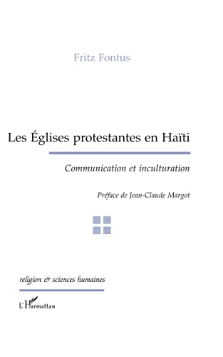 Les églises protestantes en Haïti : communication et inculturation