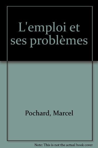 L'Emploi et ses problèmes