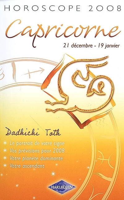 Capricorne : 21 décembre-19 janvier, horoscope 2008