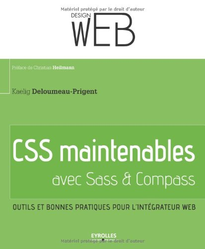 CSS maintenables avec SASS et Compass : outils et bonnes pratiques pour l'intégrateur Web