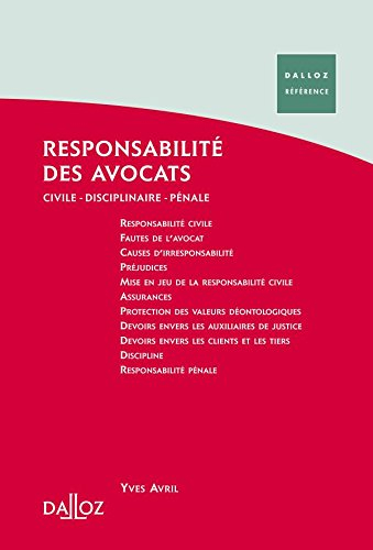 Responsabilité des avocats : civile, disciplinaire, pénale