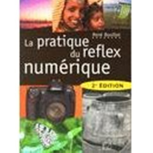 La pratique du reflex numérique