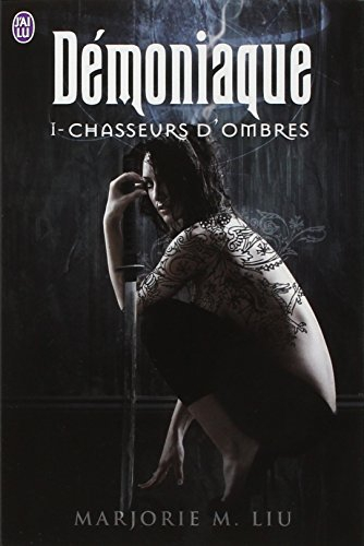 Démoniaque. Vol. 1. Chasseurs d'ombres