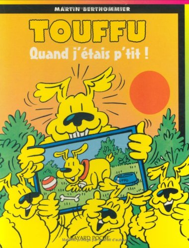 Touffu. Vol. 9. Quand j'étais p'tit !