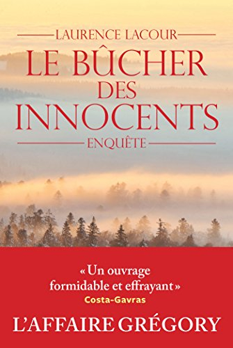 Le bûcher des innocents : enquête